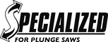Specialized plunge saw
